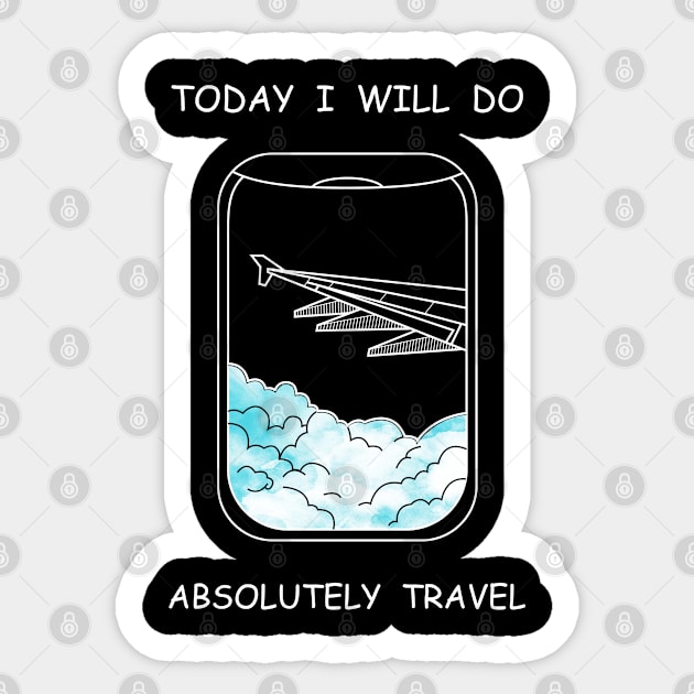 Today I Will Do Absolutely Travel Sticker by TravelGiftDesign